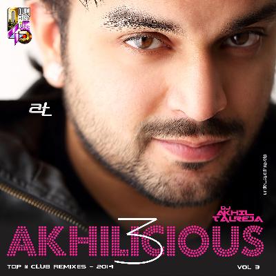 Akhilicious Vol.3 - Dj Akhil Talreja
